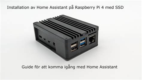 Guide Installera Home Assistant På Raspberry Pi Med Ssd Som Boot Enhet Nivå Basic Youtube