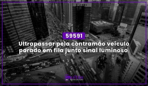 A Penalidade Por Ultrapassar Na Contramão E Nos Cruzamentos É - 59591 - Ultrapassar pela contramão veículo parado em fila junto sinal ...