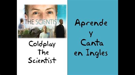 Coldplay The Scientist Letra Aprende Y Canta En Ingles