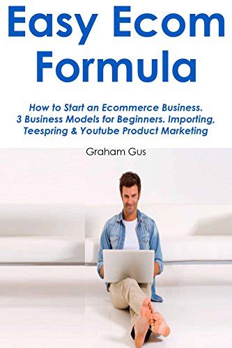 Easy Ecom Formula How To Start An Ecommerce Business 3