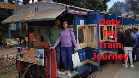 Ooty Trip Part 3 Ooty Toy Train Ooty Udagamandalam To Coonoor