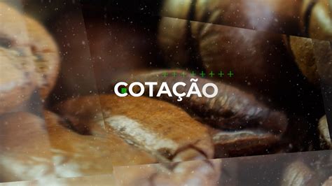 MERCADO DE CAFÉ PREÇOS E PERSPECTIVAS PARA O SETOR Rede Mais