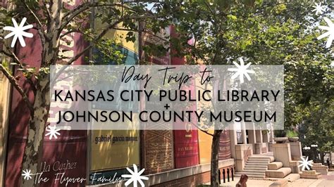 Johnson County Museum Kidscape And Kansas City Public Library The