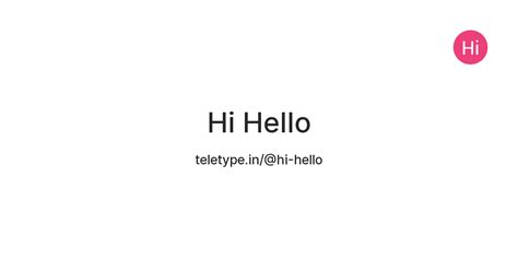 Hi Hello — Teletype