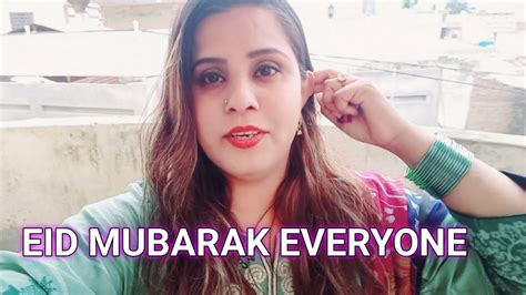 Eid Ul Fitr Mubarak 2023 Eid 2023 Eid Vlog Frist Day Eid Look