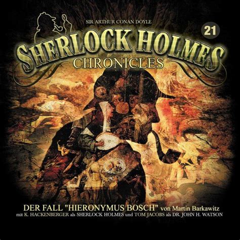 Sherlock Holmes Chronicles Folge 21 Der Fall Hieronymus Bosch