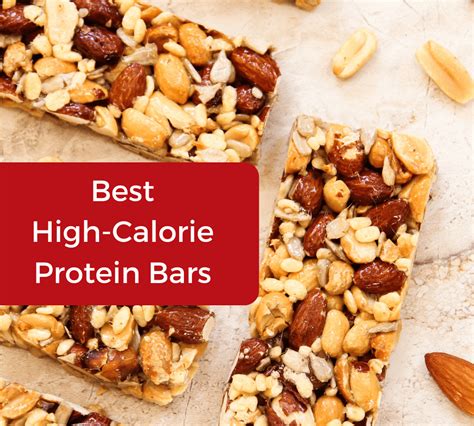 15 High Calorie Protein Bars For Weight Gain 2023 Gaining Tactics