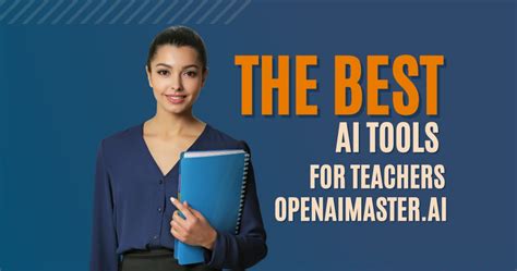 The Best AI Tools for Teachers - Open AI Master