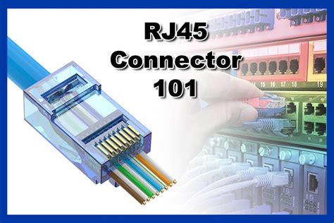 Rj45 Connector 101 Everything You Want To Know Vcelink