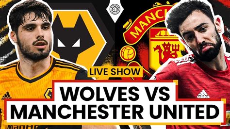 Wolves Manchester United Live Stream Watchalong Youtube