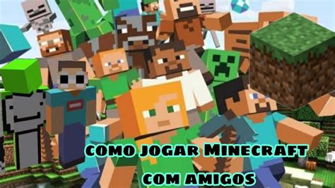 Como Jogar Minecraft Com Amigos A Distância Youtube