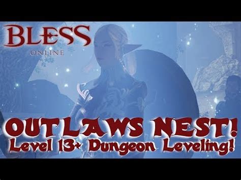 Outlaws Nest Level Dungeon Leveling Bless Online Youtube