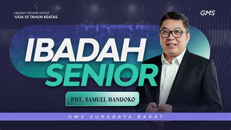 Indonesia Ibadah MS Senior 16 Maret 2023 Official GMS Church