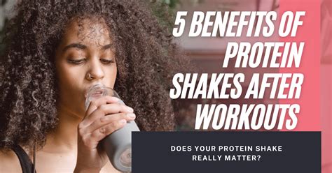 5 Benefits Of Protein Shakes After Workouts