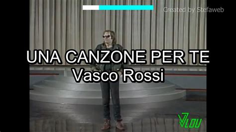 Vasco Rossi Una Canzone Per Te Karaoke Originale Cori Youtube