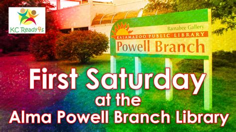 First Saturday at the Alma Powell Library — Kalamazoo Public Library