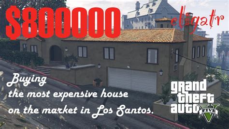 Gta 5 Online Buying The Most Expensive House On The Market In Los