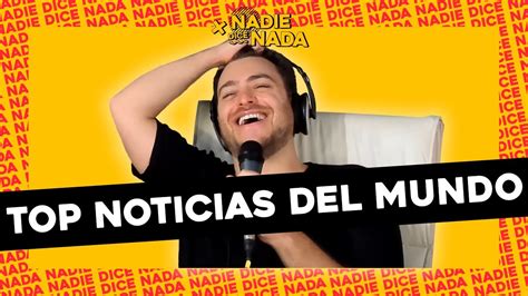 Top 7 De Las Mejores Noticias Del Mundo Con Nico Guthmann Youtube