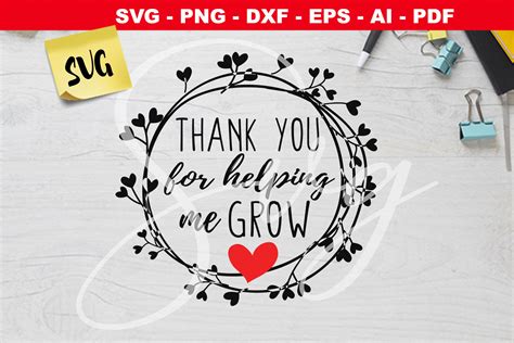 Thank You For Helping Me Grow SVG By Loutecrea TheHungryJPEG