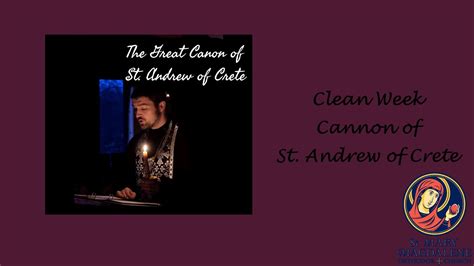 Great Compline Canon Of St Andrew Of Crete March 20 2024 YouTube