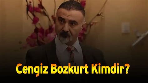 Kuru Otlar St Ne Hademe Kimdir Cengiz Bozkurt Kimdir Ka Ya Nda