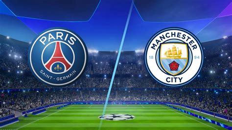 Psg Vs Man City Champions League / PSG vs Manchester City: pronóstico y ...