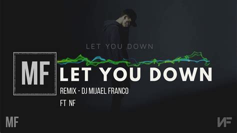 NF - Let you Down & [Mijael Franco Remix] - YouTube