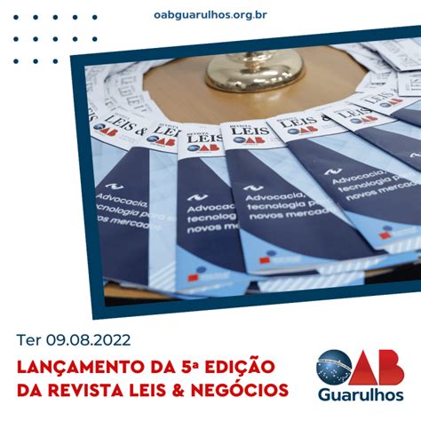 Lançamento da 5ª Edição da Revista Leis e Negócios OAB 57ª SUBSEÇÃO