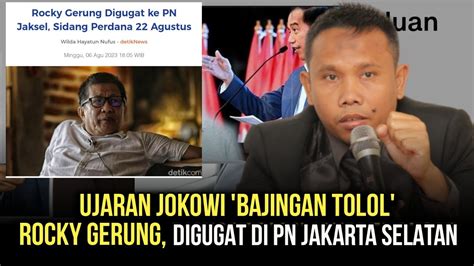 Live Ujaran Jokowi Bajingan Tolol Rocky Gerung Digugat Di Pn