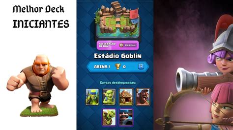 DECK PARA INICIANTES CLASH ROYALE ESTÁDIO DOS GOBLINS YouTube