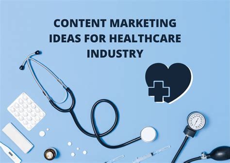 Fun Engaging Content Marketing Ideas For Healthcare Industry