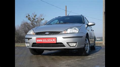 Autokomis Soloch Oferta Sprzeda Y Ford Focus Mk Tddi Km