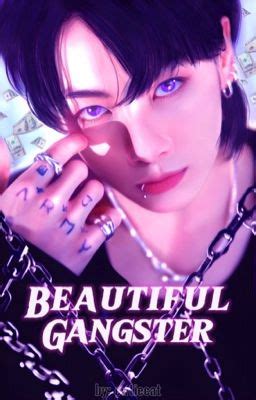 BEAUTIFUL GANGSTER KTH JJK XV Wattpad