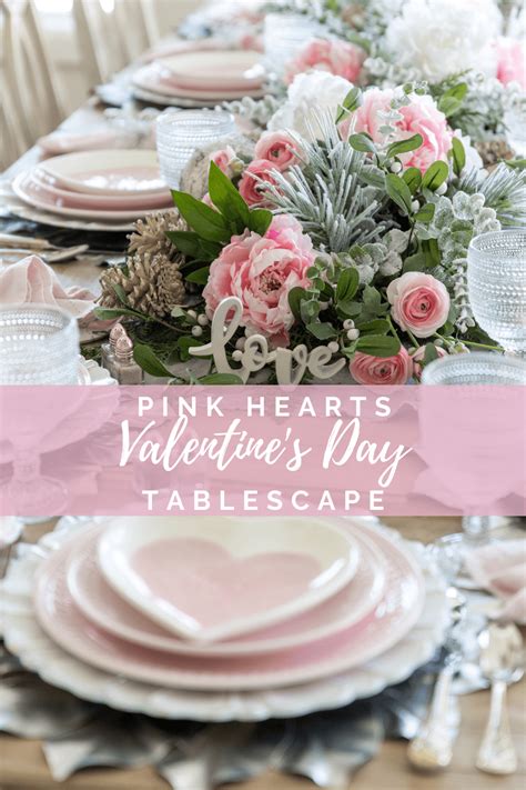 Valentines Day Tablescape Decorating Your Home With Holly J