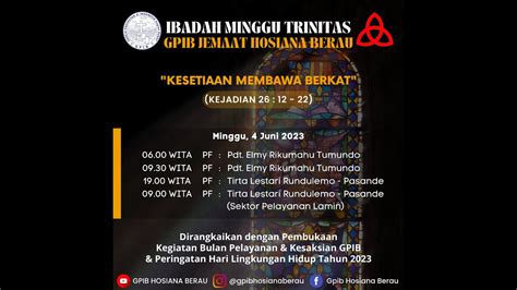 Ibadah Hari Minggu Trinitas And Pembukaan Bulan Pelkes Gpib Jemaat