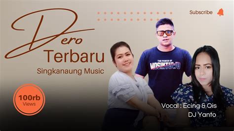 Dero Terbaru Siko Munggenya Vocal Ecing Ois Dj Yanto