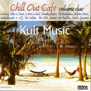 Chill Out Cafe Vol 2 Amazon Music