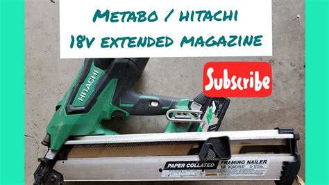 Metabo Hitachi 18v Framing Nailer Extended Magazine Youtube