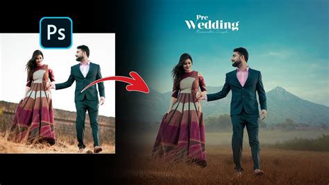 Photoshop Tutorial Pre Wedding Photo Editing Youtube