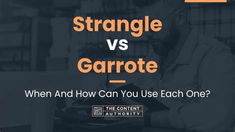 Strangle vs Garrote: When And How Can You Use Each One?