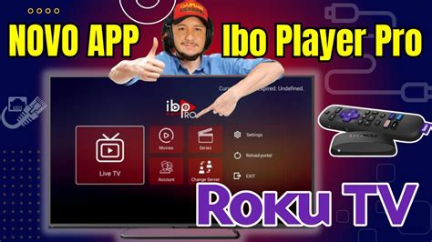 Ibo Player Pro Na Roku Tv O Novo App Incr Vel Youtube