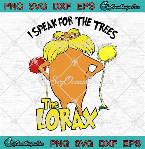 The Lorax I Speak For The Trees Svg Dr Seuss Day Svg Cute Dr Seuss