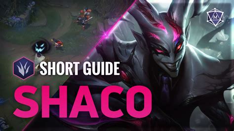 Shaco Expert Video Guide from the best Challengers for Patch 13.8