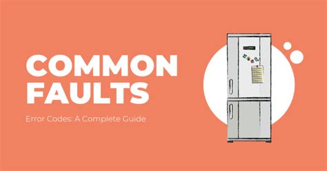 Common Fridge Freezer Faults And How To Fix Them