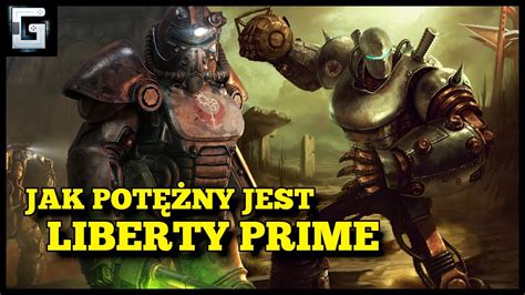 Jak Potężny Jest Liberty Prime Gigantyczny Bojowy Robot USA YouTube