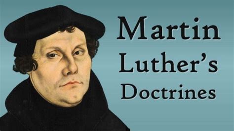 Martin Luther's Doctrines (Protestant Reformation)