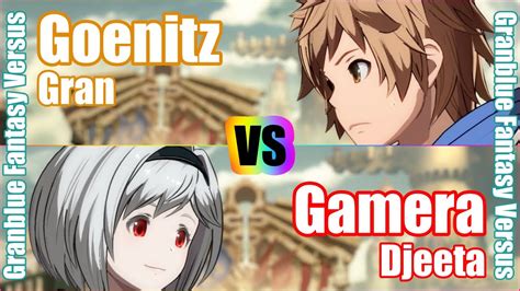 Gbvs K Granblue Fantasy Versus Rank Match Goenitz Gran Vs Gamera