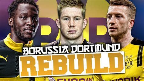 REBUILDING BORUSSIA DORTMUND FIFA 17 Career Mode YouTube