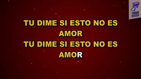 H O Si Esto No Es Amor Fhama Karaoke Youtube