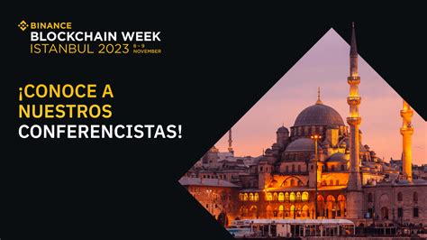 Conoce Nuestros Conferencistas Para La Binance Blockchain Week 2023 En